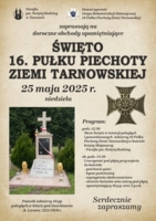 Plakat dorocznych obchodów upamiętniających Święto 16. Pułku Piechoty Ziemi Tarnowskiej